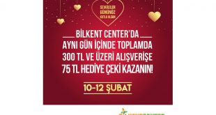 BİLKENT CENTER’DA 300 TL VE ÜZERİ ALIŞVERİŞE ANINDA 75 TL HEDİYE ÇEKİ