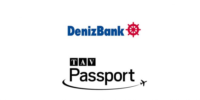 DenizBank müşterilerine TAV Passport ayrıcalığı 