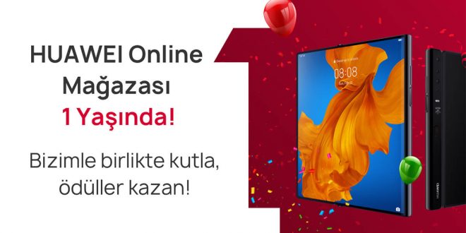 Huawei Online Mağaza birinci yaşını hediyelerle kutluyor