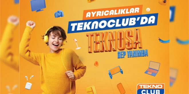 Teknosa’dan ayrıcalıklarla dolu yeni sadakat programı TeknoClub