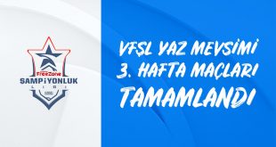 VFŞL’de 3. Hafta Maçları Geride Kaldı