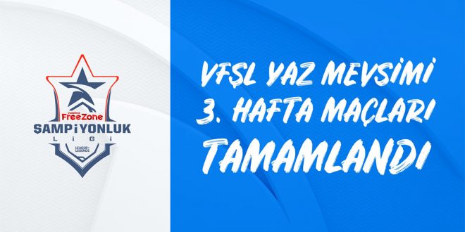 VFŞL’de 3. Hafta Maçları Geride Kaldı