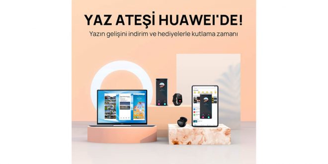 Yazın gelişine özel indirim ve teklifler HUAWEI Online Mağaza’da