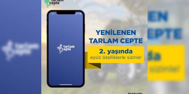 “Tarlam Cepte” Yeni Sürümüyle Çiftçilerin Bir Mobil Uygulamadan Beklediği Her Şeyi Sunuyor