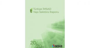 Türkiye İMSAD Yapı Sektörü Raporu 2020 yayımlandı