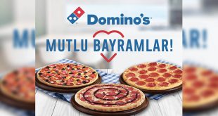 Domino’s ile bu bayram lezzetli sofralarda buluşuyoruz