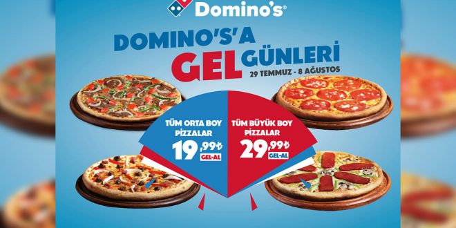 ‘Domino’s’a Gel’ günleri başladı