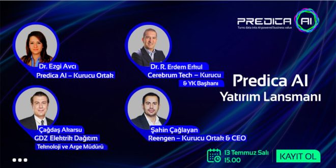 EMEA BÖLGESİNİN DİKKAT ÇEKEN YAPAY ZEKA ŞİRKETİ PREDICA AI YATIRIM LANSMANINI GERÇEKLEŞTİRDİ