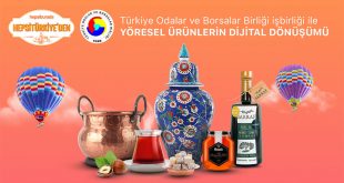HepsiTürkiye’den coğrafi işaretli ve yöresel ürünler TOBB ve Hepsiburada ile Türkiye’ye açılıyor