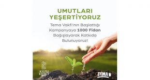 KUZU EFFECT ‘TEN TEMA VAKFI’NA 1000 FİDAN BAĞIŞI