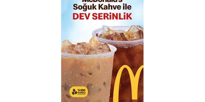 McDonald’s soğuk kahve ile sıcaklara buz gibi cevap