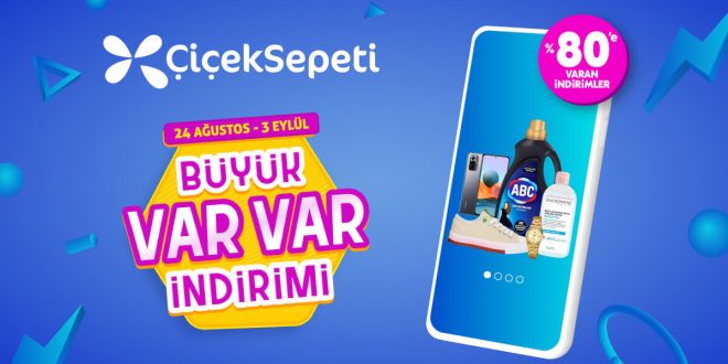 ÇiçekSepeti Büyük VarVar İndirimi %80’e Varan İndirimlerle Başladı!