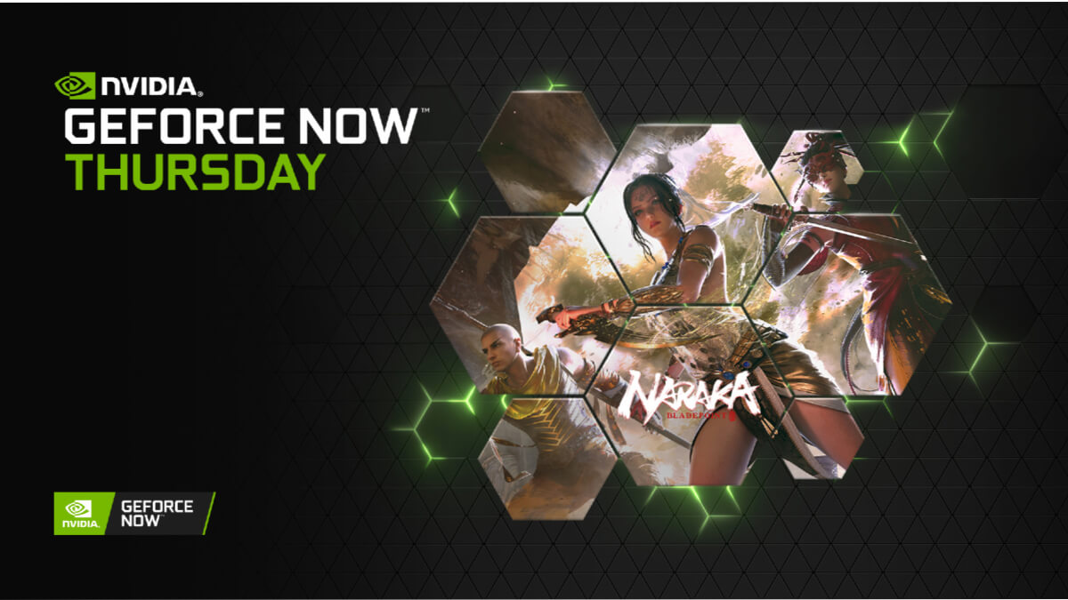 GeForce NOW Kütüphanesine Bu Hafta NARAKA: BLADEPOINT de Dahil Olmak Üzere 11 Yeni Oyun Geliyor