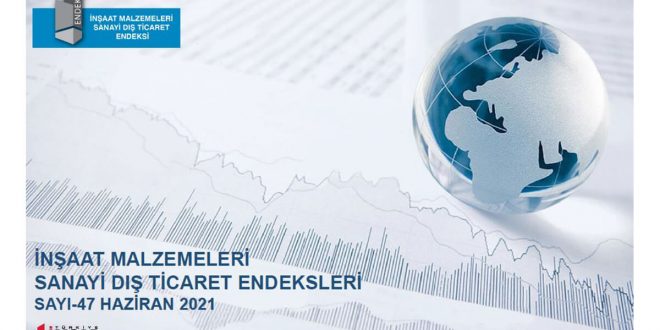 İnşaat malzemeleri sanayisi tüm zamanların en yüksek rakamına ulaştı: Son bir yıllık ihracat 25,86 milyar dolar