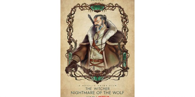 NETFLIX, THE WITCHER’IN ANİME FİLMİ THE WITCHER: NIGHTMARE OF THE WOLF'UN KARAKTER AFİŞLERİNİ PAYLAŞTI