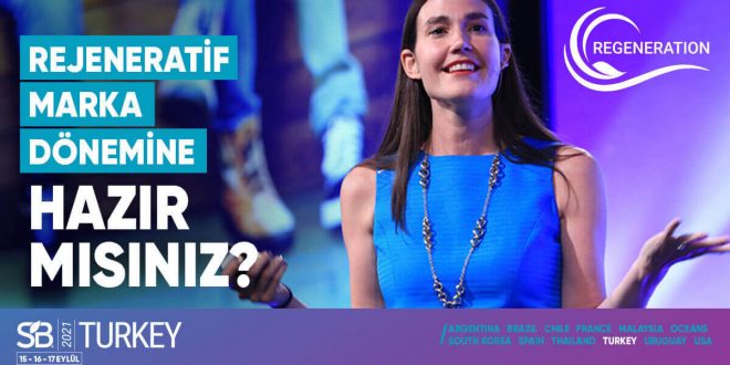 Sustainable Brands Turkey 2021 Zirvesi 15-16-17 Eylül’de ; Rejeneratif Marka Gücünü Keşfetmeye Hazır Mısınız?