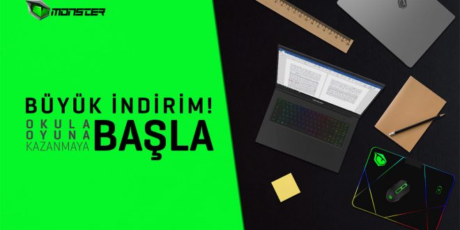 Tarihin En Büyük İndirimleri Monster Notebook’ta “Okula Dönüş Kampanyası” ile Başladı!