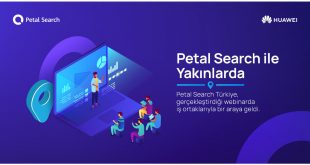 Huawei Petal Search “Yakınlarda” özelliğini iş ortaklarına anlattı