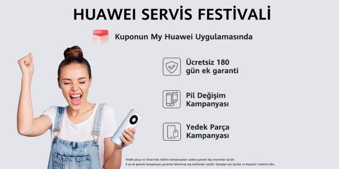 HUAWEI Servis Festivali kampanyası başlıyor