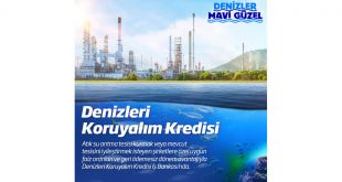 İş Bankası’ndan “Denizleri Koruyalım Kredisi”İş Bankası’ndan “Denizleri Koruyalım Kredisi”