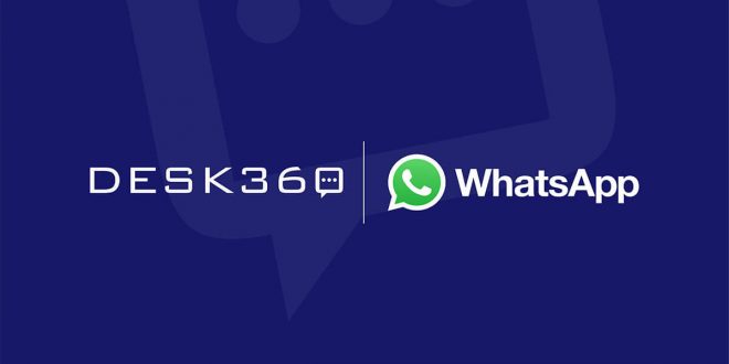 Müşteri iletişim platformu Desk360, WhatsApp’ın çözüm ortağı oldu