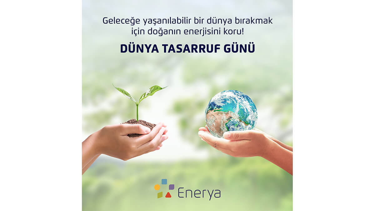 Enerya, Dünya Tasarruf Günü'nde doğal gaz tasarruf önerilerini açıkladı