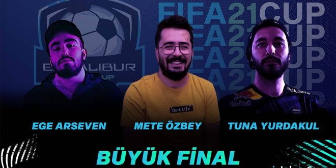 EXCALIBUR FIFA 21 TURNUVASI’NDA GÖZLER BÜYÜK FİNALDE!