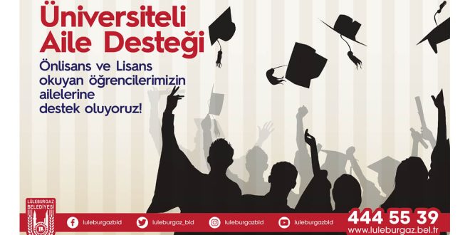 LÜLEBURGAZ'DA ÜNİVERSİTEDE ÇOCUĞU OKUYAN AİLELERE DESTEK