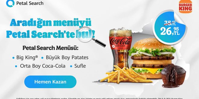 Aradığın Burger King Menüsünü Petal Search’te Bul