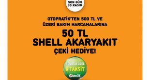 Brisa’dan Otopratik noktalarında bakım yaptıranlara Shell Akaryakıt Çeki