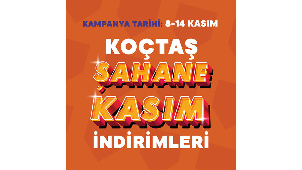 KOÇTAŞ’TA ŞAHANE KASIM İNDİRİMLERİ BAŞLIYOR