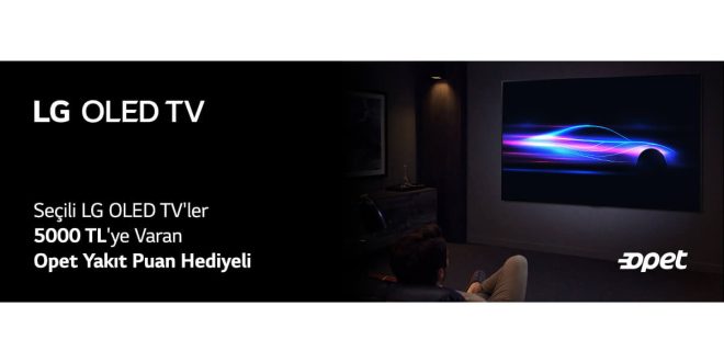 Seçili LG OLED TV’ler OPET’ten 5000 TL’ye Varan Yakıt Puan Hediyeli