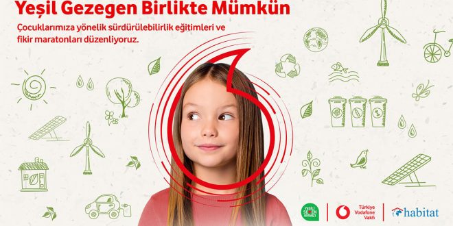 TÜRKİYE VODAFONE VAKFI’NDAN ÇOCUKLARA ÇEVRESEL FARKINDALIK EĞİTİMLERİ