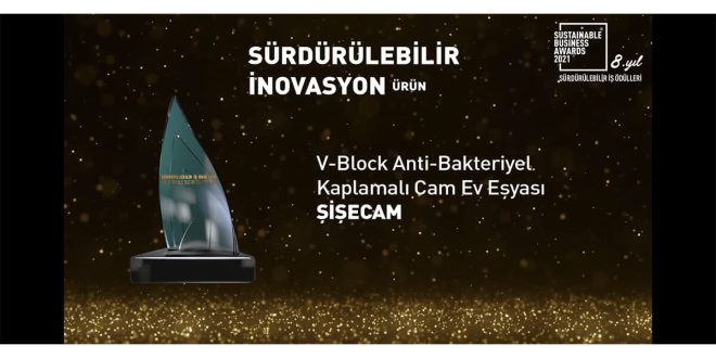 ŞİŞECAM, V-BLOCK ANTİ-MİKROBİYAL KAPLAMALI CAM EV EŞYASI ÜRÜNLERİYLE İNOVASYON KATEGORİSİNDE ‘SÜRDÜRÜLEBİLİR İŞ ÖDÜLÜ’NÜ KAZANDI